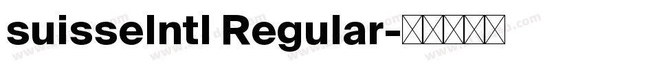 suisseIntl Regular字体转换